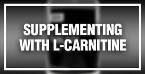 Benefits of Supplementing Your Diet With L-Carnitine